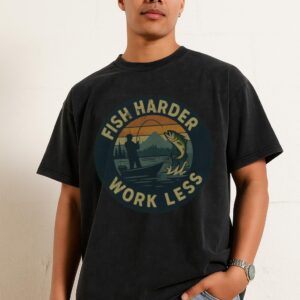 Funny Fishing T-Shirt | 'Fish Harder Work Less' Gift for Dads