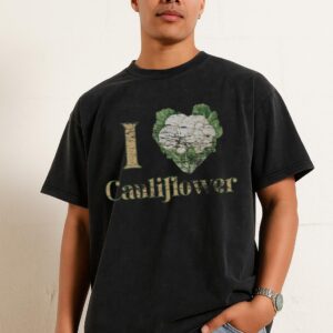 I Love Cauliflower T-Shirt | Funny Foodie Veggie Tee I Love Cauliflower T-Shirt | Funny Foodie Veggie Tee