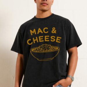 Mac and Cheese T-Shirt | Comfort Food Lover Macaroni Tee