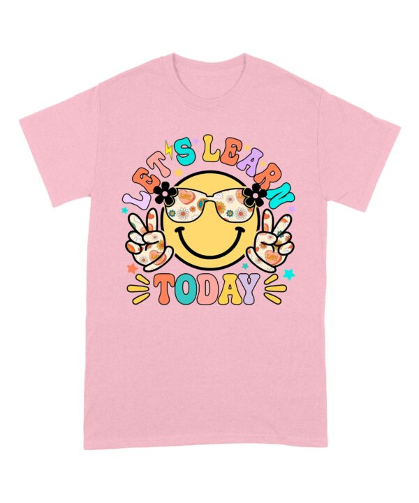 Let_s_Learn_Today_Teacher_Shirt_First_Day_of_School_Teacher_T-Shirt_3.jpg