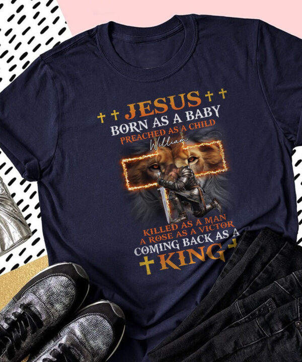 WarriorOfGod_JesusBornAsABabyPreachedAsAChild-PersonalizedGiftForChristianT-Shirt2.jpg
