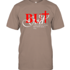 ys4n-but-god-made-a-way-classic-t-shirt-2-front-brown-savana.png