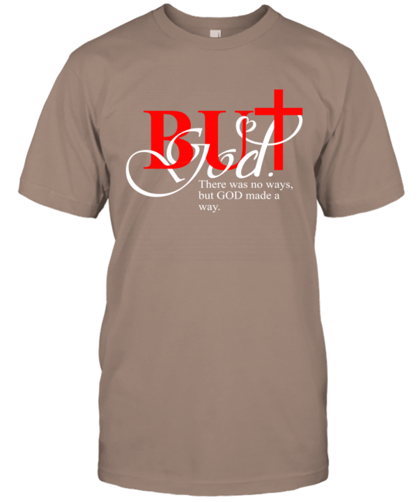ys4n-but-god-made-a-way-classic-t-shirt-2-front-brown-savana.png