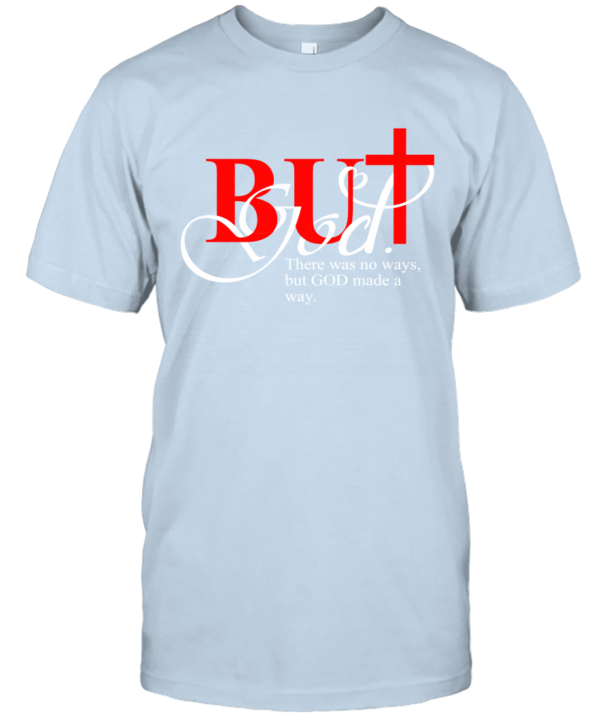 ys4n-but-god-made-a-way-classic-t-shirt-2-front-light-blue.png
