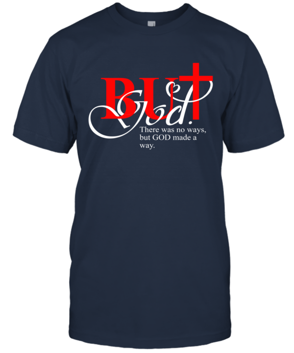 ys4n-but-god-made-a-way-classic-t-shirt-2-front-navy_8acc1646-5016-4d8a-a2a2-36871a4ad187.png