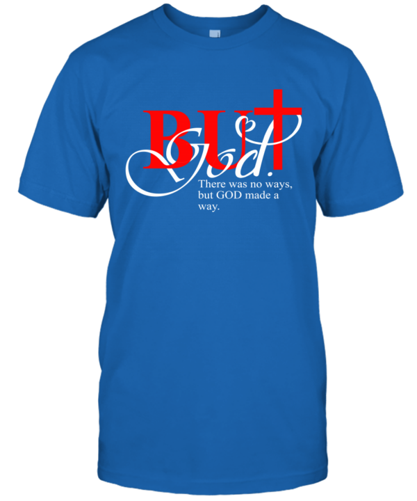 ys4n-but-god-made-a-way-classic-t-shirt-2-front-royal.png